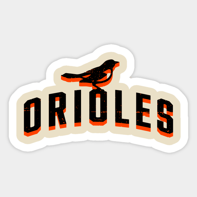 Orioles with Oriole Sticker by Throwzack